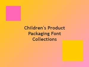 Playful Fonts for Children's Product Packaging