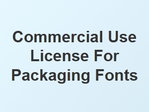 Commercial Font Licenses for Packaging Projects